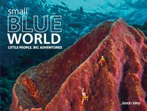 Small Blue World de Jason Isley