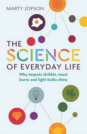 The Science of Everyday Life de Marty Jopson