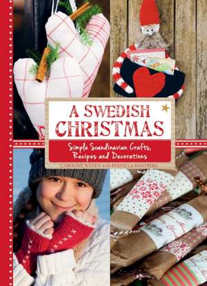 A Swedish Christmas de Caroline Wendt