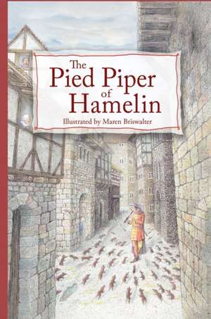 The Pied Piper of Hamelin de Maren Briswalter