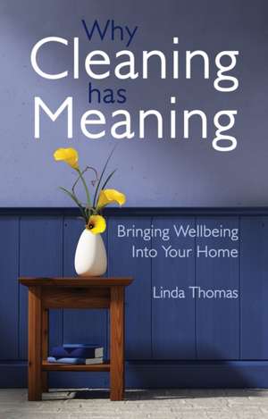 Why Cleaning Has Meaning de Linda Thomas