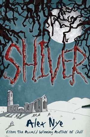 Shiver de Alex Nye