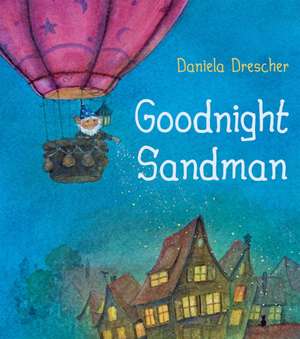 Goodnight Sandman de Daniela Drescher