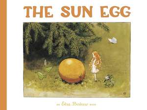 The Sun Egg de Elsa Beskow