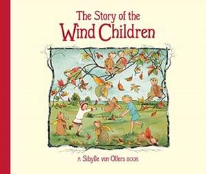 The Story of the Wind Children de Sibylle von Olfers