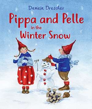 Pippa and Pelle in the Winter Snow de Daniela Drescher