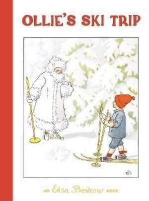 Ollie's Ski Trip de Elsa Beskow