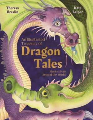 An Illustrated Treasury of Dragon Tales de Theresa Breslin