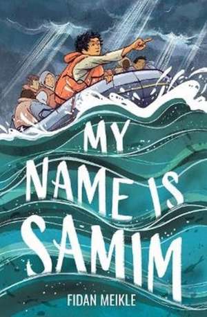 My Name Is Samim de Fidan Meikle