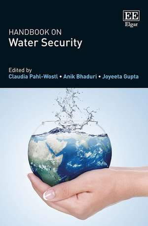 Handbook on Water Security de Claudia Pahl–wostl