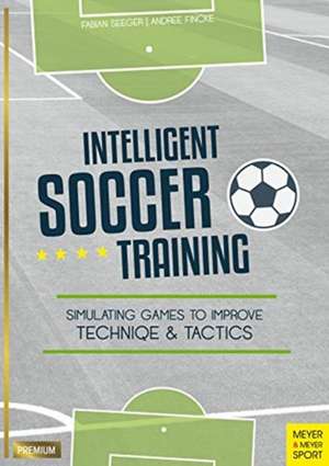 Intelligent Soccer Training: Simulating Games to Improve Technique and Tactics de Fabian Seeger