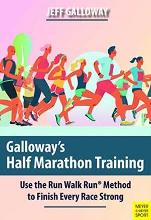 Galloway's Half Marathon Training de Jeff Galloway