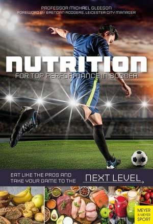 Nutrition for Top Performance in Soccer de Michael Gleeson