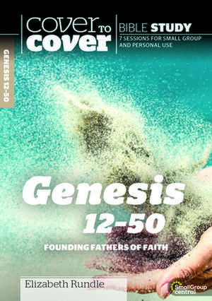 Rundle, E: Genesis 12-50 de Elizabeth Rundle