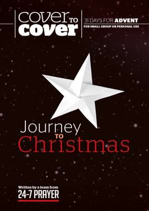 Journey to Christmas de 24-7 Prayer