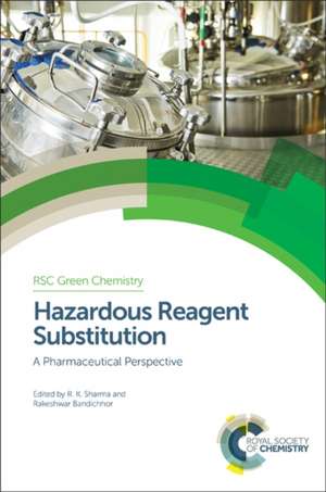 Hazardous Reagent Substitution de Bhattacharya, Apurba