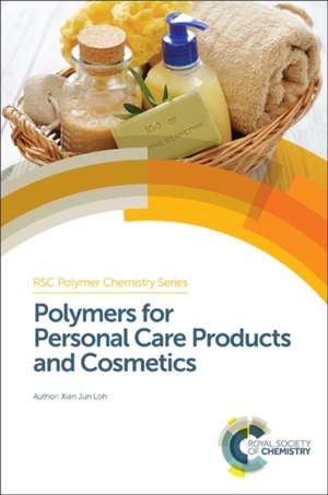 Polymers for Personal Care Products and Cosmetics de Xian Jun Loh