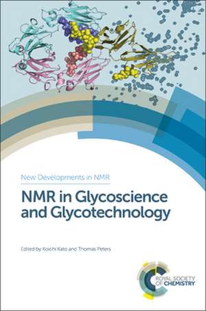 NMR in Glycoscience and Glycotechnology de Koichi Kato