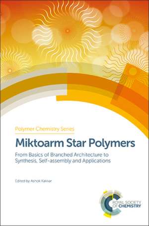 Miktoarm Star Polymers de Haifei Zhang