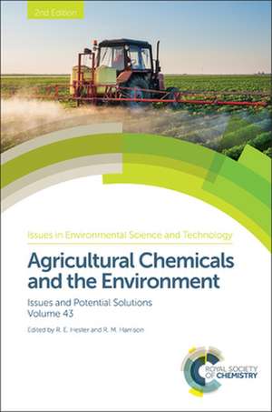 Agricultural Chemicals and the Environment de R. E. Hester