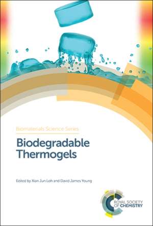 Biodegradable Thermogels de Xian Jun Loh