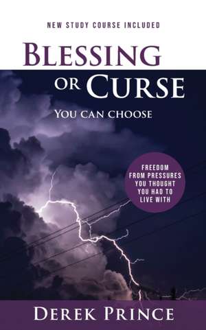 Blessing or Curse de Derek Prince