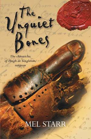 The Unquiet Bones de Mel Starr