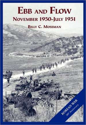 The U.S. Army and the Korean War de Billy C. Mossman