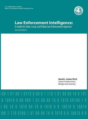 Law Enforcement Intelligence de David L. Carter