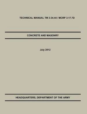 Concrete and Masonry de U. S. Army Training &. Doctrine Command