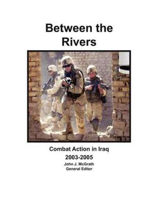 Between the Rivers de Combat Studies Institute Press