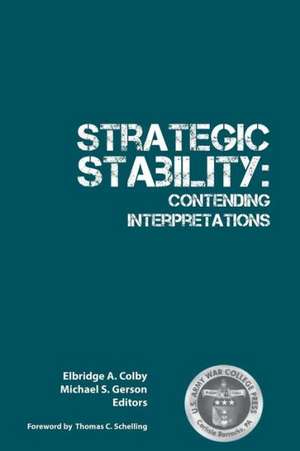 Strategic Stability de Strategic Studies Institute