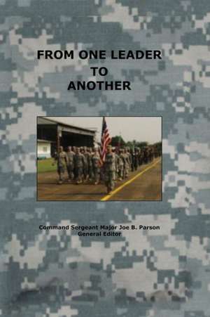 From One Leader to Another de Combat Studies Institute Press