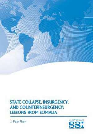 State Collapse, Insurgency, and Counterinsurgency de Peter J. Pham