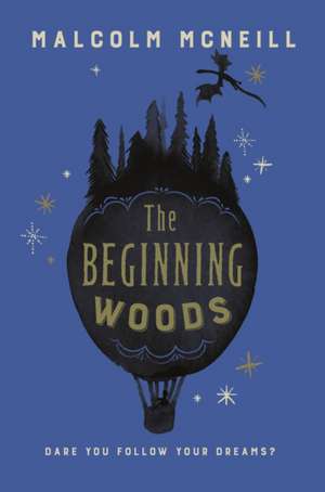 The Beginning Woods de Malcolm McNeill