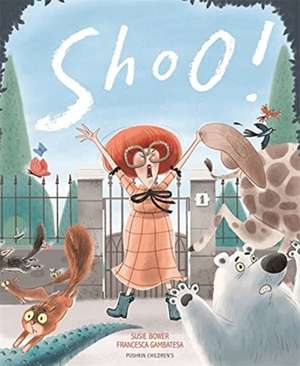 Shoo! de Susie Bower