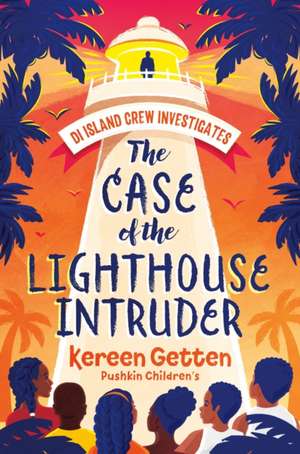 The Case of the Lighthouse Intruder de Kereen Getten