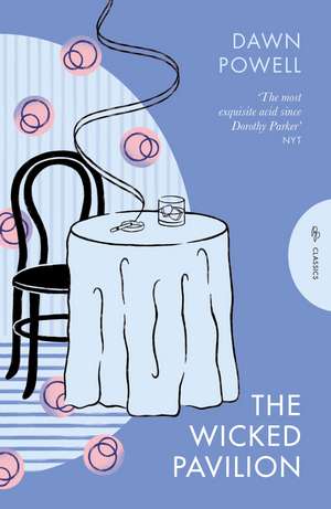 The Wicked Pavilion de Dawn Powell