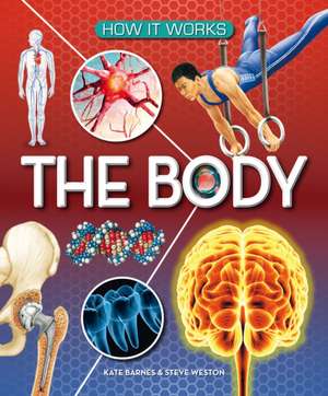 How It Works: The Body de Kate Barnes