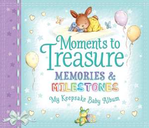 Moments to Treasure Keepsake Baby Album de Sophie Giles