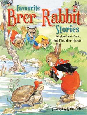 Favourite Brer Rabbit Stories de Joel Chandler Harris