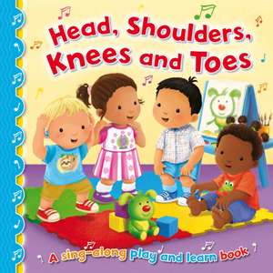 Head, Shoulders, Knees and Toes de Angela Hewitt