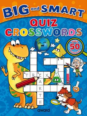 Big and Smart Quiz Crosswords de Sophie Giles