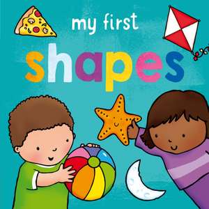 Giles, S: My First... Shapes