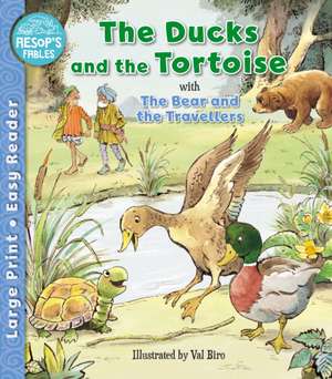 The Ducks and the Tortoise & The Bear & the Travellers de Val Biro