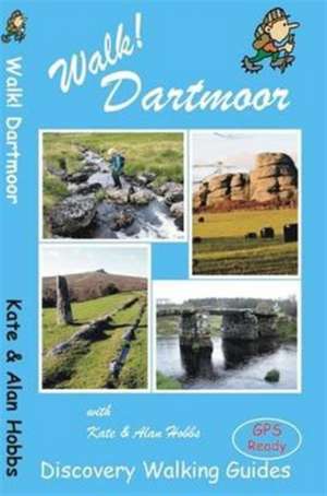 Walk! Dartmoor de Kate Hobbs