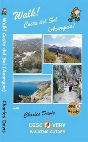 Walk! Costa del Sol (Axarquia) de Charles Davis