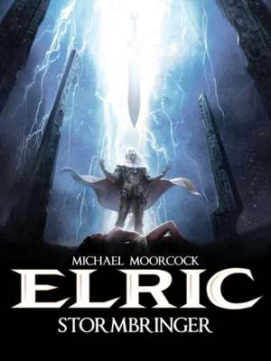 Michael Moorcock's Elric Vol. 2: Stormbringer de Robin Recht Julien Blondel Didier Poli