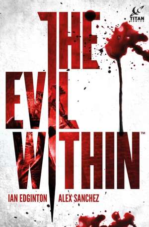 Evil Within de Ian Edginton