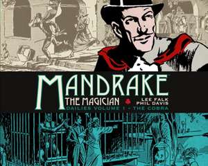 Mandrake the Magician: The Dailies 1934-1936 - The Monster of Tanov Pass de Lee Falk